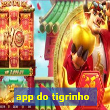 app do tigrinho